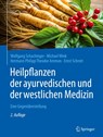 Heilpflanzen der ayurvedischen und der westlichen Medizin - Wolfgang Schachinger ; Michael Wink ; Hermann Philipp Theodor Ammon ; Ernst Schrott - 9783662712689