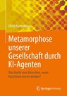 Metamorphose unserer Gesellschaft durch KI-Agenten - Ulrich Karrenberg - 9783662724149