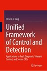 Unified Framework of Control and Detection - Steven X. Ding - 9783662724163