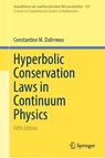 Hyperbolic Conservation Laws in Continuum Physics - Constantine M. Dafermos - 9783662724446