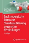 Spektroskopische Daten zur Strukturaufklärung organischer Verbindungen - Ernö Pretsch ; Philippe Bühlmann - 9783662727300