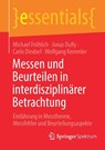 Messen und Beurteilen in interdisziplinärer Betrachtung - Michael Fröhlich ; Jonas Dully ; Carlo Dindorf ; Wolfgang Kemmler - 9783662729038
