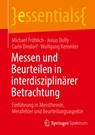 Messen und Beurteilen in interdisziplinärer Betrachtung - Michael Fröhlich ; Jonas Dully ; Carlo Dindorf ; Wolfgang Kemmler - 9783662729038