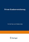 Private Krankenversicherung - Erich Tauer ; Christian Linden - 9783663146926