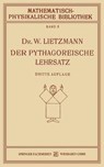 Der Pythagoreische Lehrsatz - W Lietzmann - 9783663155812