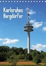 Karlsruhes Bergdörfer (Tischkalender 2016 DIN A5 hoch) -  - 9783664456918