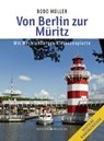Von Berlin zur Müritz - MÜLLER,  Bodo - 9783667104403