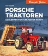Porsche Traktoren - KAACK,  Ulf - 9783667106926
