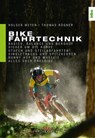 Bike Fahrtechnik - Holger Meyer ; Thomas Rögner - 9783667109675