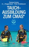 Tauchausbildung zum CMAS* - Thomas Kromp ; H. J. Roggenbach ; Peter Bredebusch - 9783667109972