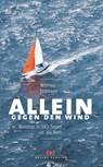 Allein gegen den Wind - Wilfried Erdmann - 9783667110220