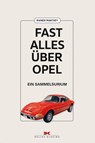 Fast alles über Opel - Rainer Manthey - 9783667115669