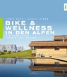 Bike & Wellness in den Alpen - Armin Herb ; Daniel Simon - 9783667117373