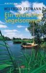 Ein deutscher Segelsommer - Wilfried Erdmann - 9783667118035