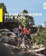Mountainbiken für Kids - Karen Eller ; Holger Meyer - 9783667118141