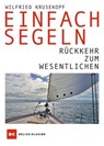 Einfach segeln - Wilfried Krusekopf - 9783667121851