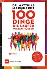 100 Dinge, die Läufer wissen müssen - Matthias Marquardt - 9783667122872