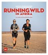 Running wild in Afrika - Rafael Fuchsgruber ; Tanja Schönenborn - 9783667123411