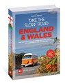 Take the Slow Road England und Wales - Martin Dorey - 9783667123794