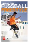 Fußball Freestyle - Marcel Gurk - 9783667124906