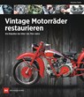 Vintage Motorräder restaurieren - Massimo Clarke - 9783667126634