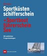 Sportküstenschifferschein & Sportbootführerschein See - Rolf Dreyer - 9783667129062