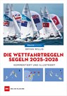Die Wettfahrtregeln Segeln 2025 bis 2028 - Bryan Willis - 9783667130587
