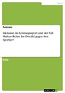 Inklusion im Leistungssport und der Fall Markus Rehm. Im Zweifel gegen den Sportler? - Anonym - 9783668118706