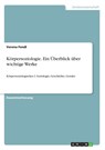Korpersoziologie. Ein Uberblick Uber Wichtige Werke -  - 9783668302150