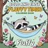 Bold & Easy Fluffy Times Coloring Book - Laura Bidden - 9783677181975