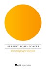 Der stillgelegte Mensch - ROSENDORFER,  Herbert - 9783688112500