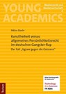 Kunstfreiheit versus allgemeines Persönlichkeitsrecht im deutschen Gangster-Rap - Niklas Baehr - 9783689003289