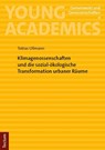 Klimagenossenschaften und die sozial-ökologische Transformation urbaner Räume - Tobias Ullmann - 9783689004125