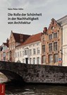 Die Rolle der Schönheit in der Nachhaltigkeit von Architektur - Hans-Peter Höhn - 9783689004347