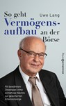 So geht Vermögensaufbau an der Börse - Uwe Lang - 9783689320300