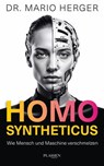 Homo Syntheticus - Mario Herger - 9783689320560