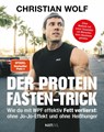 Der Protein-Fasten-Trick - Christian Wolf - 9783689360535