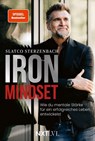 Iron Mindset - Wie du mentale Stärke für ein erfolgreiches Leben entwickelst, Spiegelbestseller von Slatco Sterzenbach, 100x Prinzip für Erfolg, Leadership, Business Coaching, Disziplin, Fokus & Spitzenleistung - Slatco Sterzenbach - 9783689361136