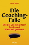 Die Coaching-Falle - Svenja Hofert - 9783689510633