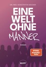 Eine Welt ohne Männer - Konstantin Wagner - 9783689691011