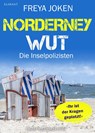 Norderney Wut. Ostfrieslandkrimi - Freya Joken - 9783689751982