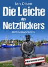 Die Leiche des Netzflickers. Ostfrieslandkrimi - Jan Olsen - 9783689752316