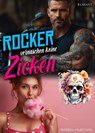 Rocker vernaschen keine Zicken. Rockerroman - Bärbel Muschiol - 9783689752606