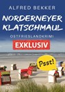 Norderneyer Klatschmaul. Ostfrieslandkrimi - Inselkrimi - Nordseekrimi - Alfred Bekker - 9783689754907