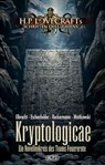 Lovecrafts Schriften des Grauens 42: Kryptologicae - Tobias Reckermann ; Felix Woitkowski ; Christian Veit Eschenfelder ; Ina Elbracht - 9783689840532