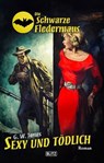 Die schwarze Fledermaus 66: Sexy und tödlich - G.W. Jones - 9783689840679