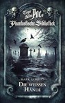 Edgar Allan Poe's Phantastische Bibliothek - Folge 4: Die weißen Hände - Mark Samuels - 9783689842475
