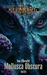 Lovecrafts Schriften des Grauens 50: Mollusca Obscura -  - 9783689845209