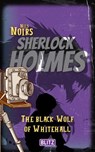 The Black Wolf of Whitehall (Nils Noirs Sherlock Holmes 19) - Nils Noir - 9783689845919