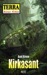 Terra - Science Fiction 21: Kirkasant - Axel Kruse - 9783689846169